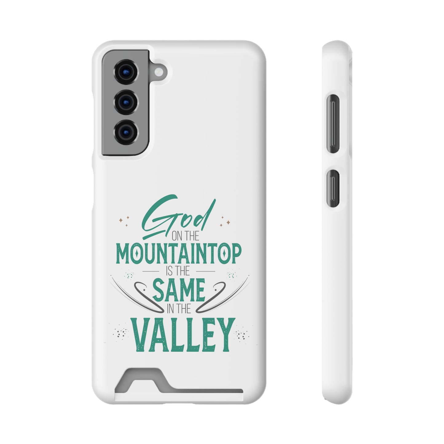 God At The Mountaintop Is The Same In The Valley Phone Case With Card Holder