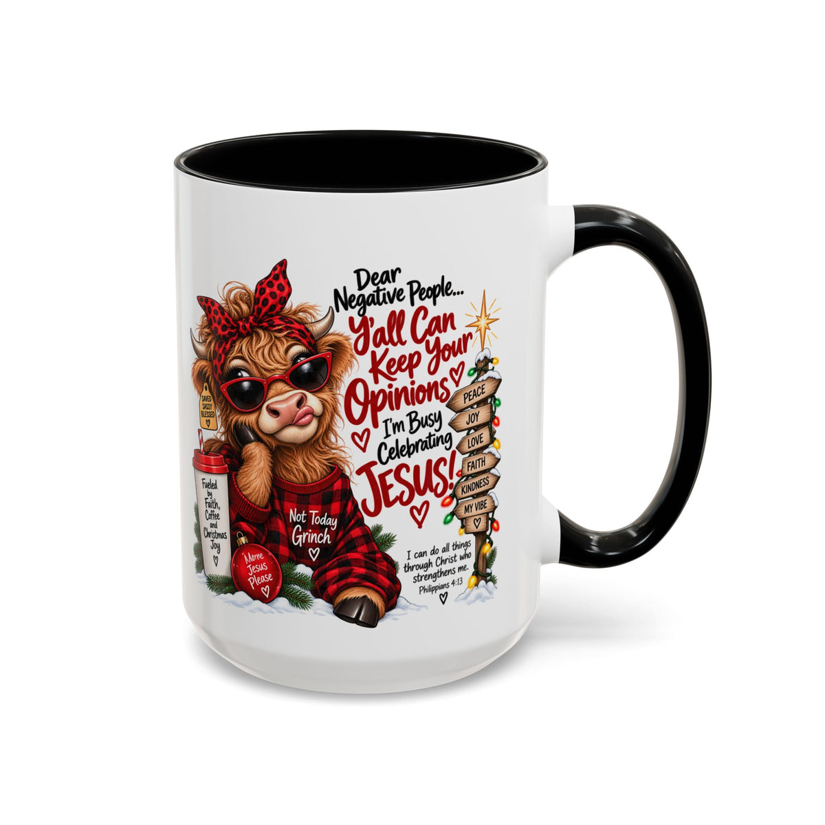 Dear Negative People… I’m Busy Celebrating Jesus! Christmas Cow Mug