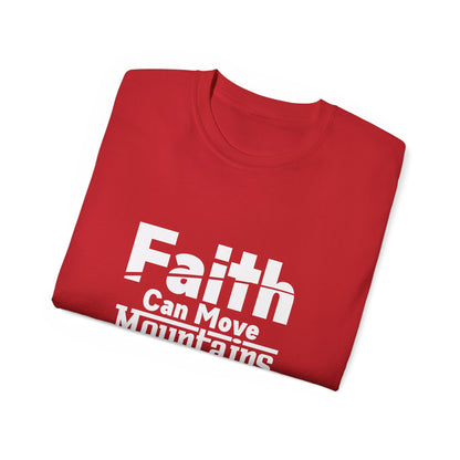 Faith Can Move Mountains Unisex Christian Ultra Cotton Tee Printify