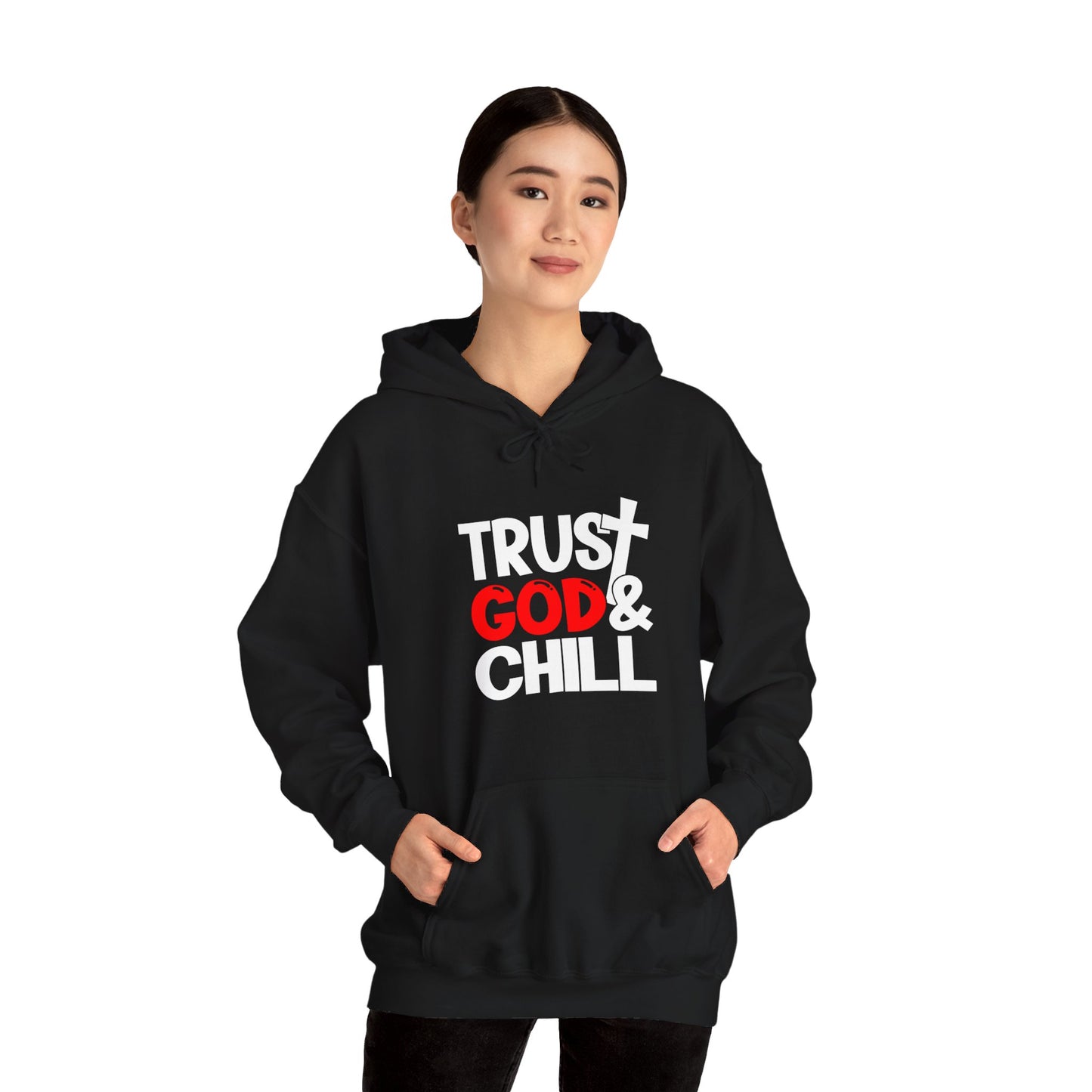 Trust God And Chill Unisex Christian Hooded Pullover Sweatshirt