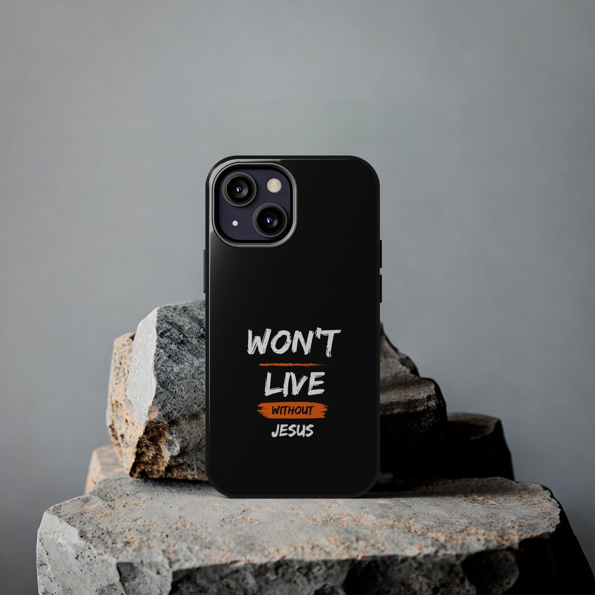 Won't Live Without Jesus Christian Phone Tough Phone Cases, Case-Mate Printify