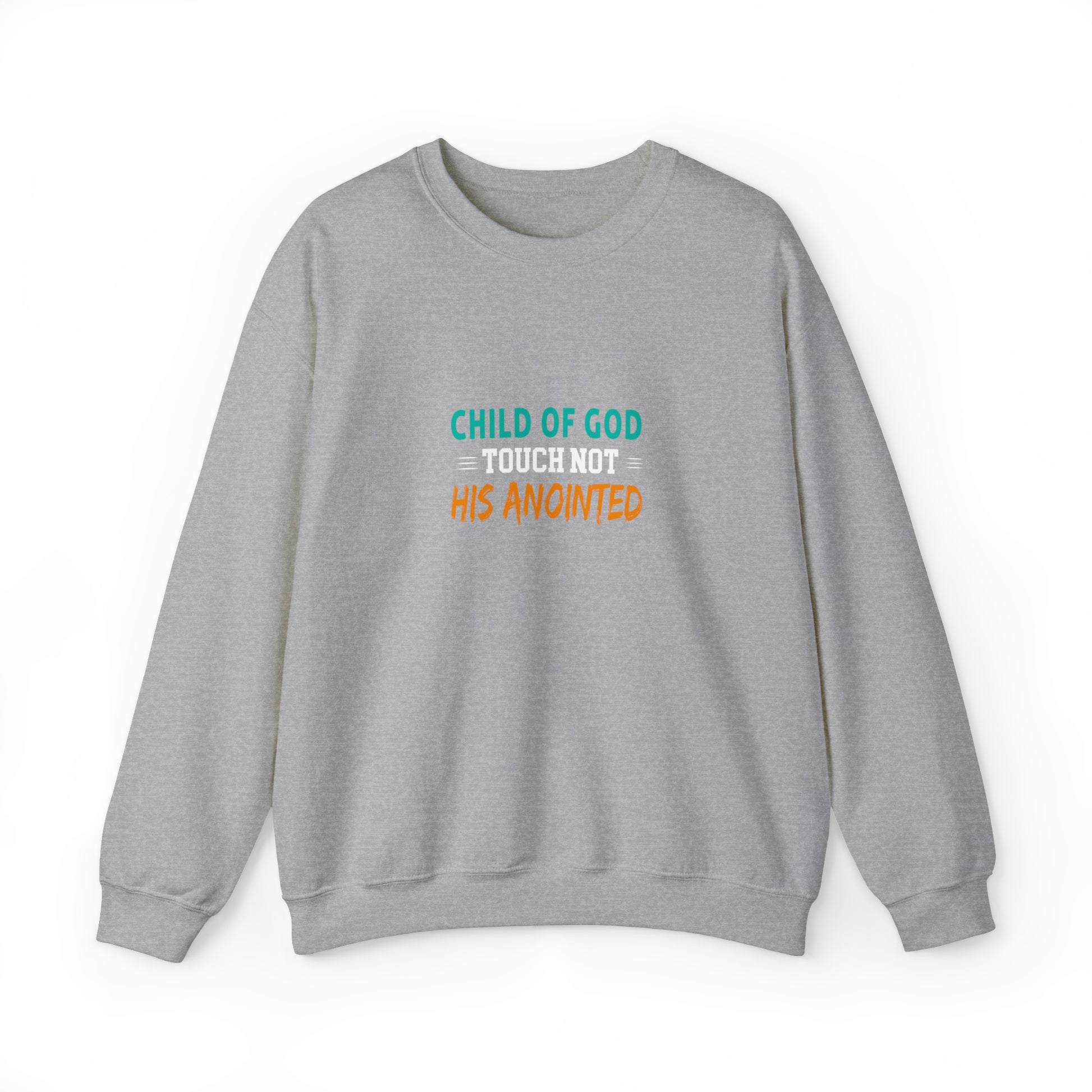 Child Of God Touch Not His Anointed Christian Unisex Heavy Blend™ Crewneck Sweatshirt Printify