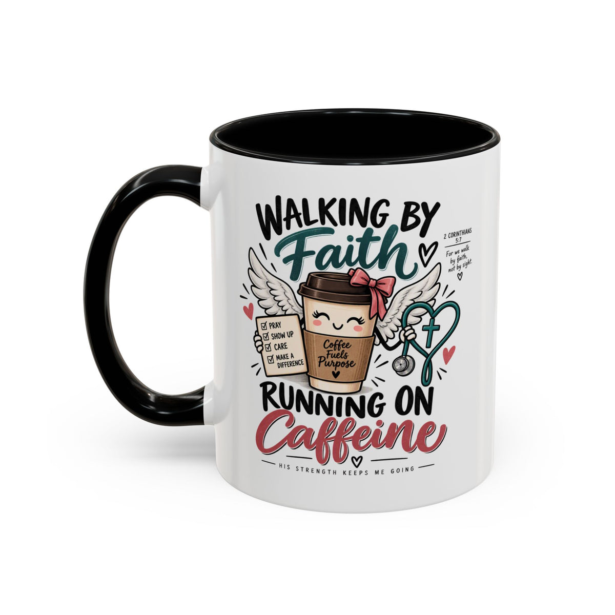 Walking By Faith, Running On Caffeine Coffee Mug (Accent)