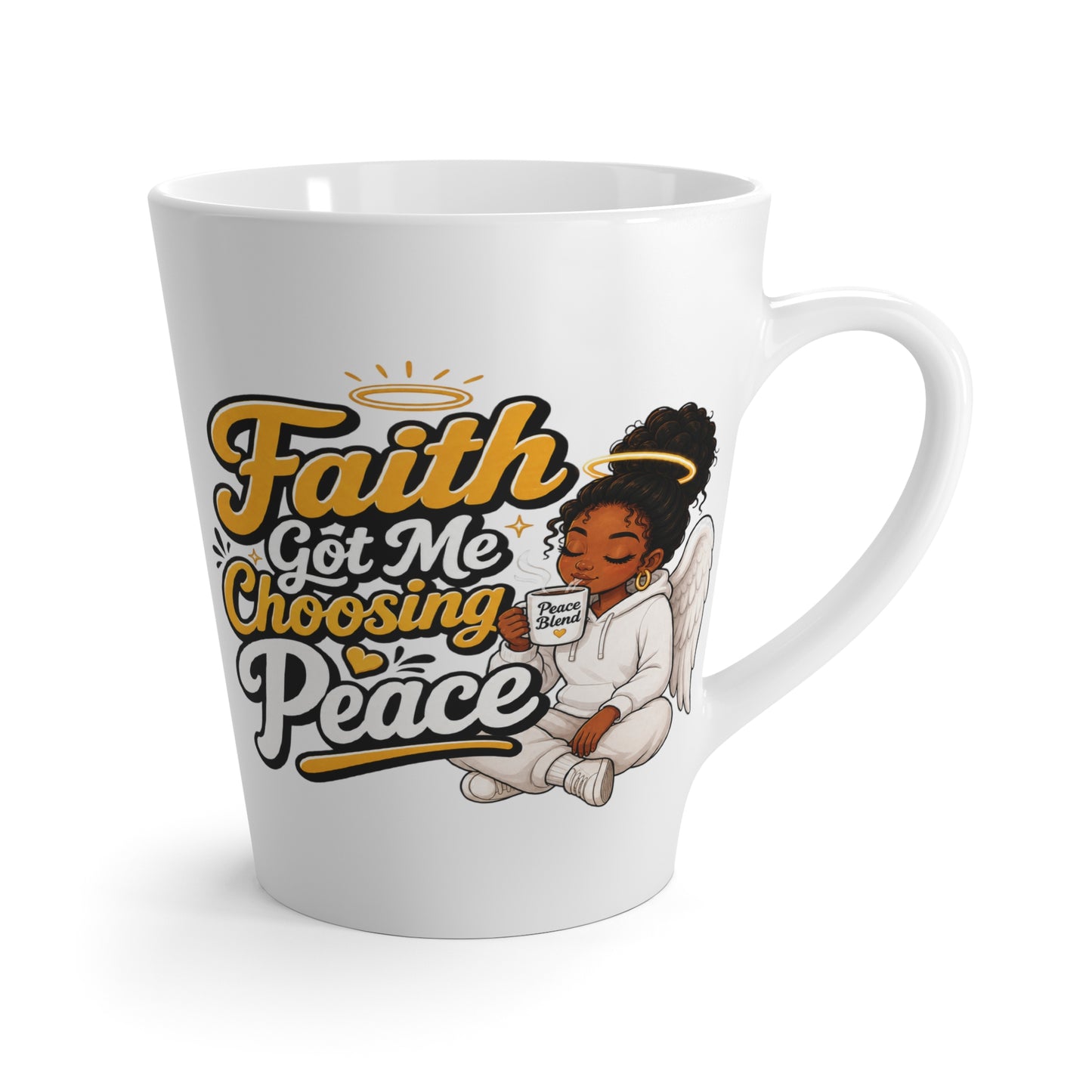 Faith Got Me Choosing Peace Latte Mug — Inspirational Christian Coffee Cup with Angel Illustration