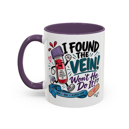 I Found the Vein! Phlebotomy Coffee Mug – Funny Nurse / Phlebotomist Gift (11/15oz)
