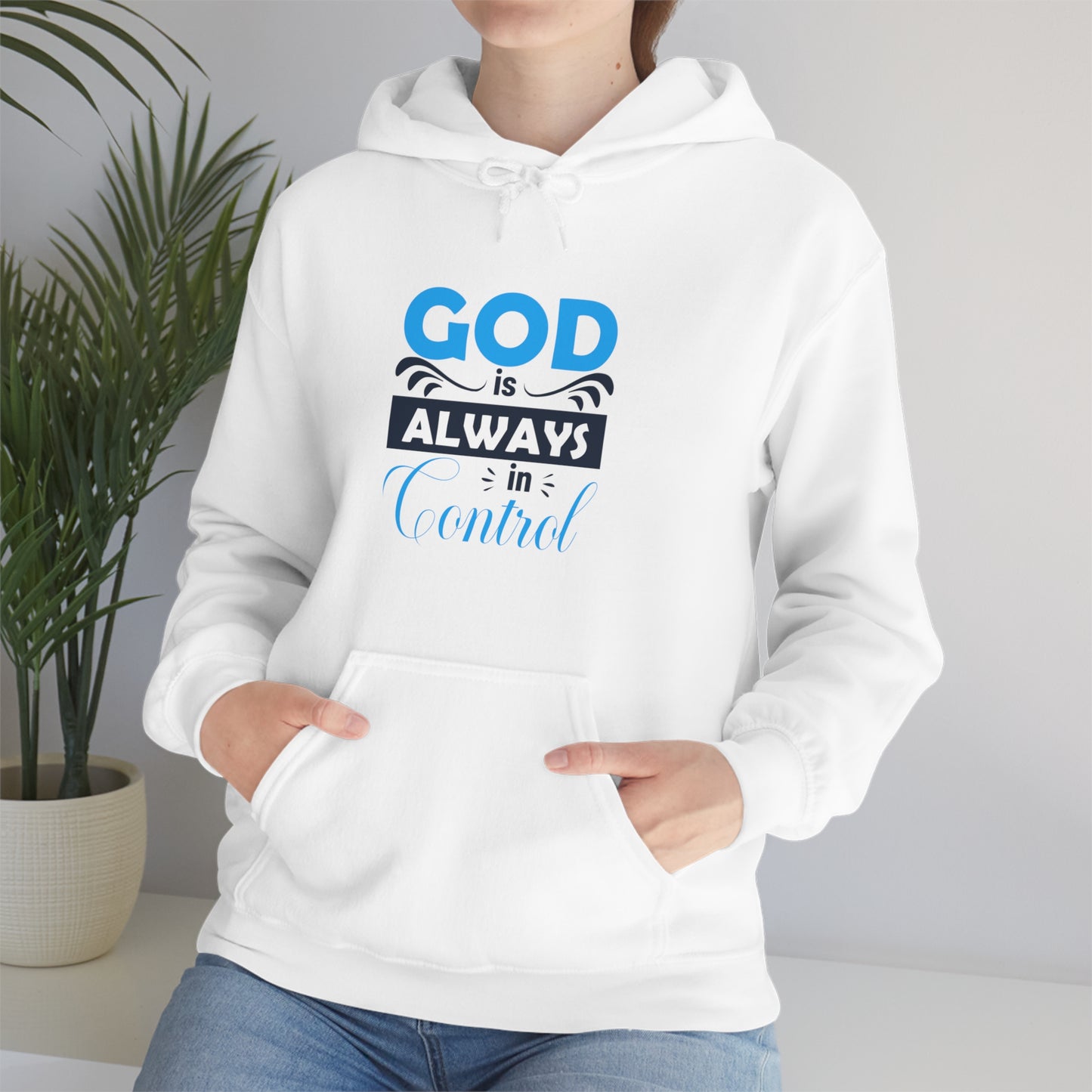 God Is Always In Control Unisex Hooded Sweatshirt