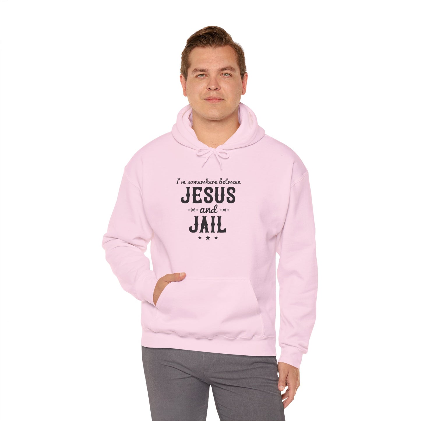 I'm Somewhere Between Jesus And Jail Funny Unisex Christian Hooded Pullover Sweatshirt