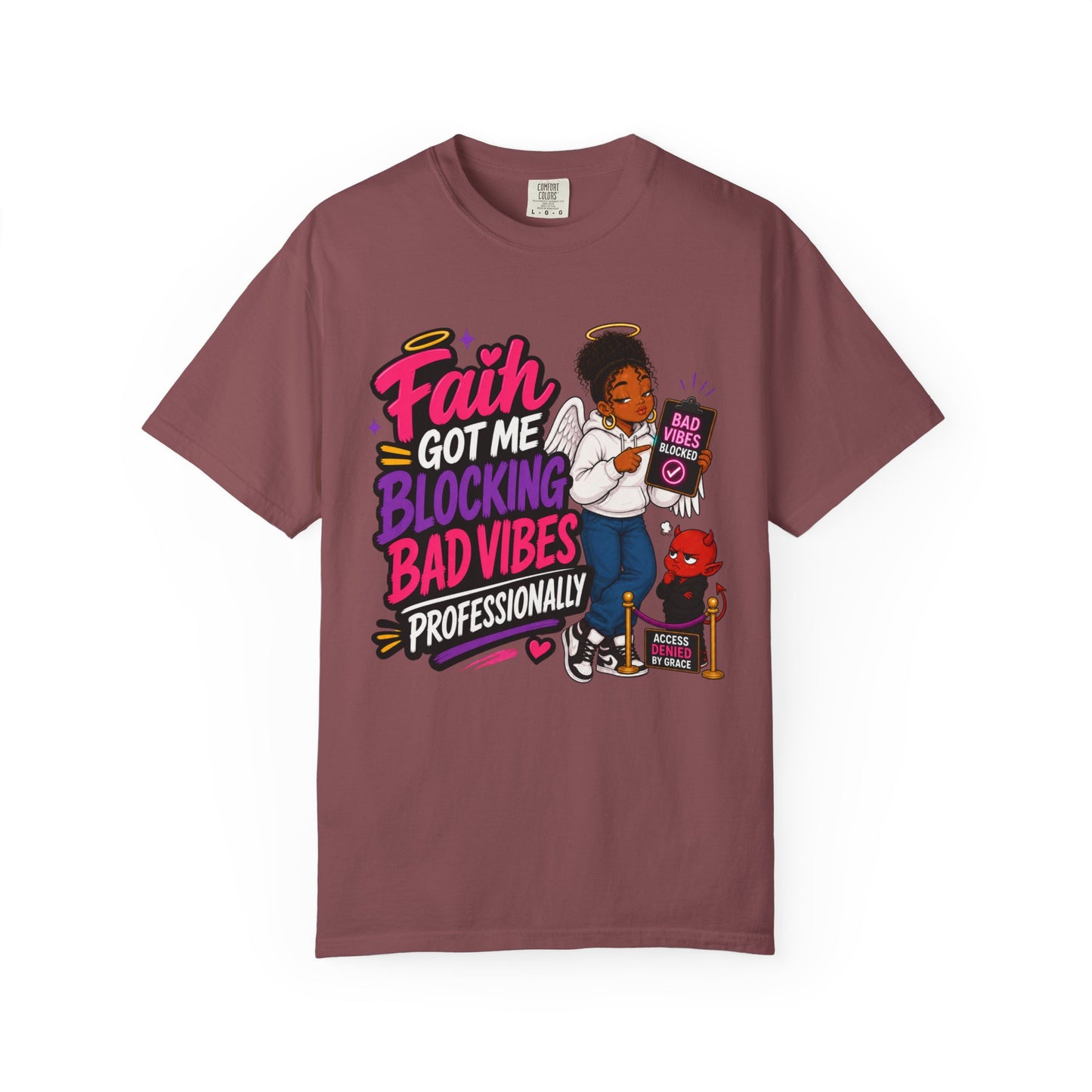 Faith Got Me Blocking Bad Vibes T-Shirt