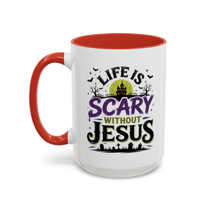 Coffee Mug — “Life Is Scary Without Jesus” Halloween Christian Accent Mug (11/15oz)