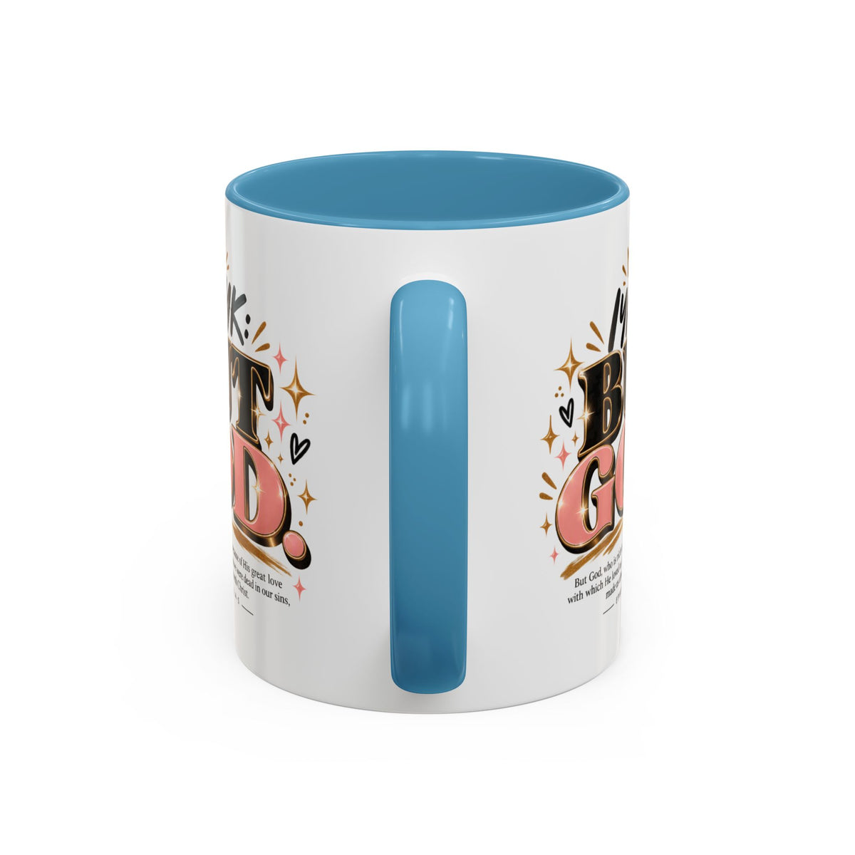 Accent Coffee Mug - “IYKYK But God” Inspirational Christian Coffee Mug (11/15oz)