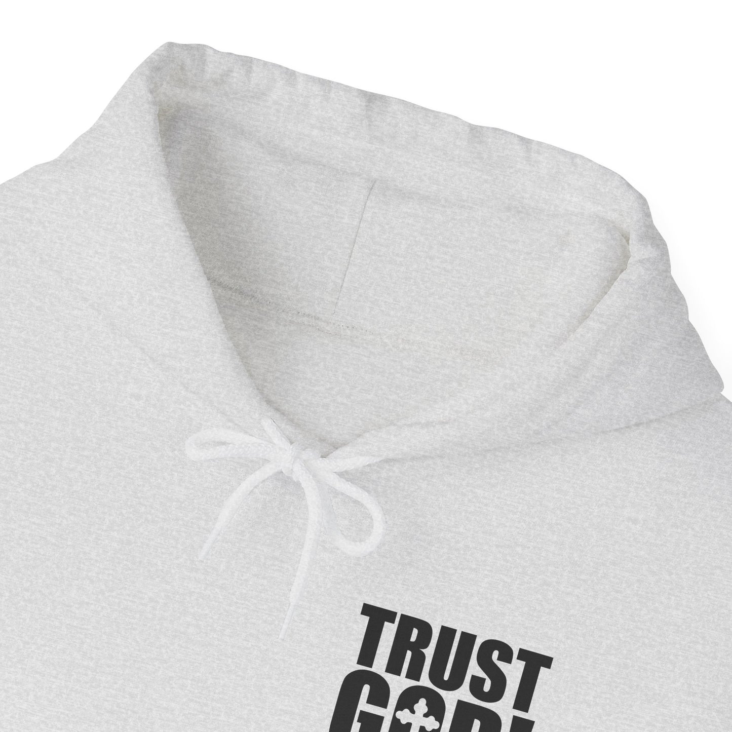 Trust God He's Got You Unisex Christian Hooded Pullover Sweatshirt