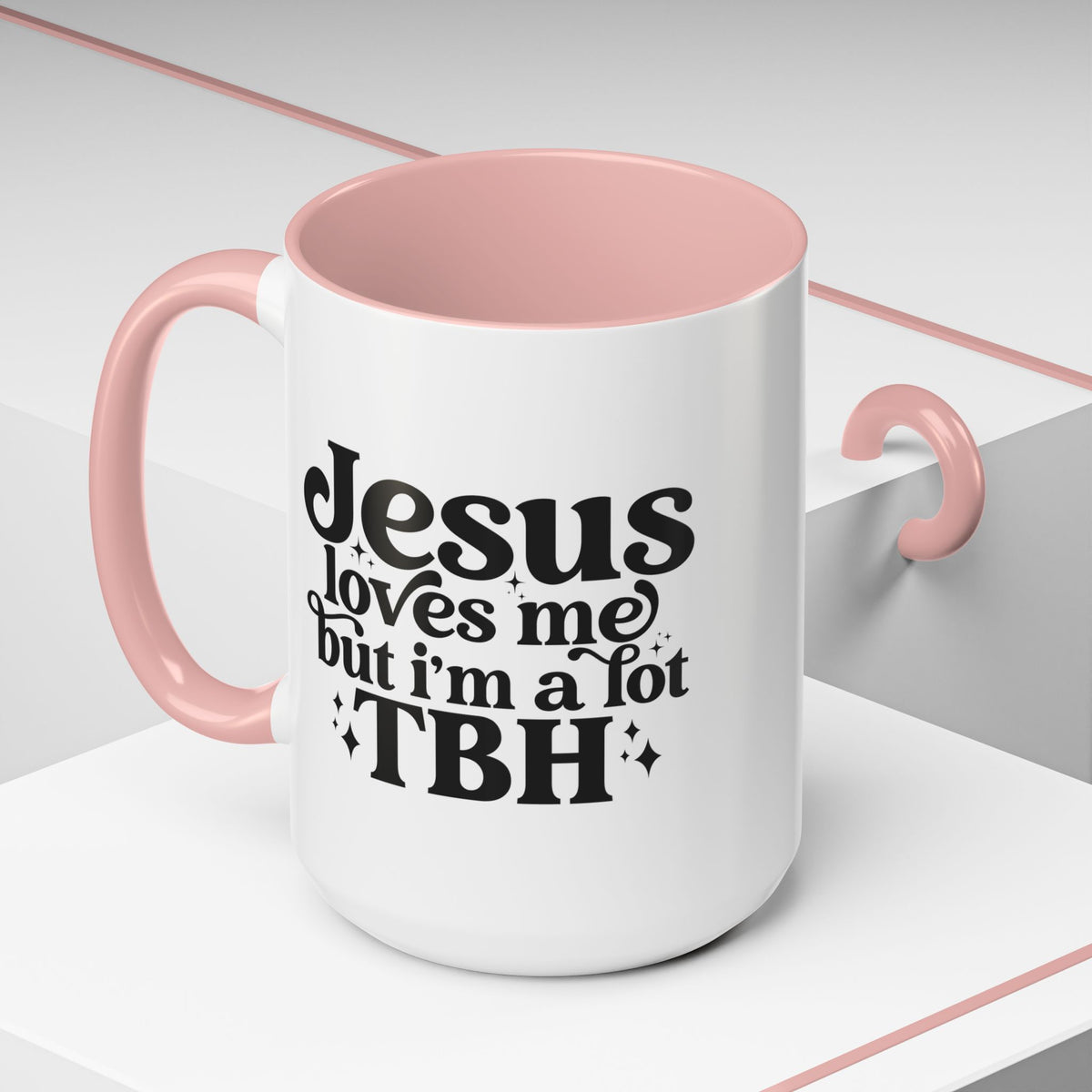 Christian Accent Coffee Mug — "Jesus Loves Me but I'm a Lot TBH" Religious Christian Gift