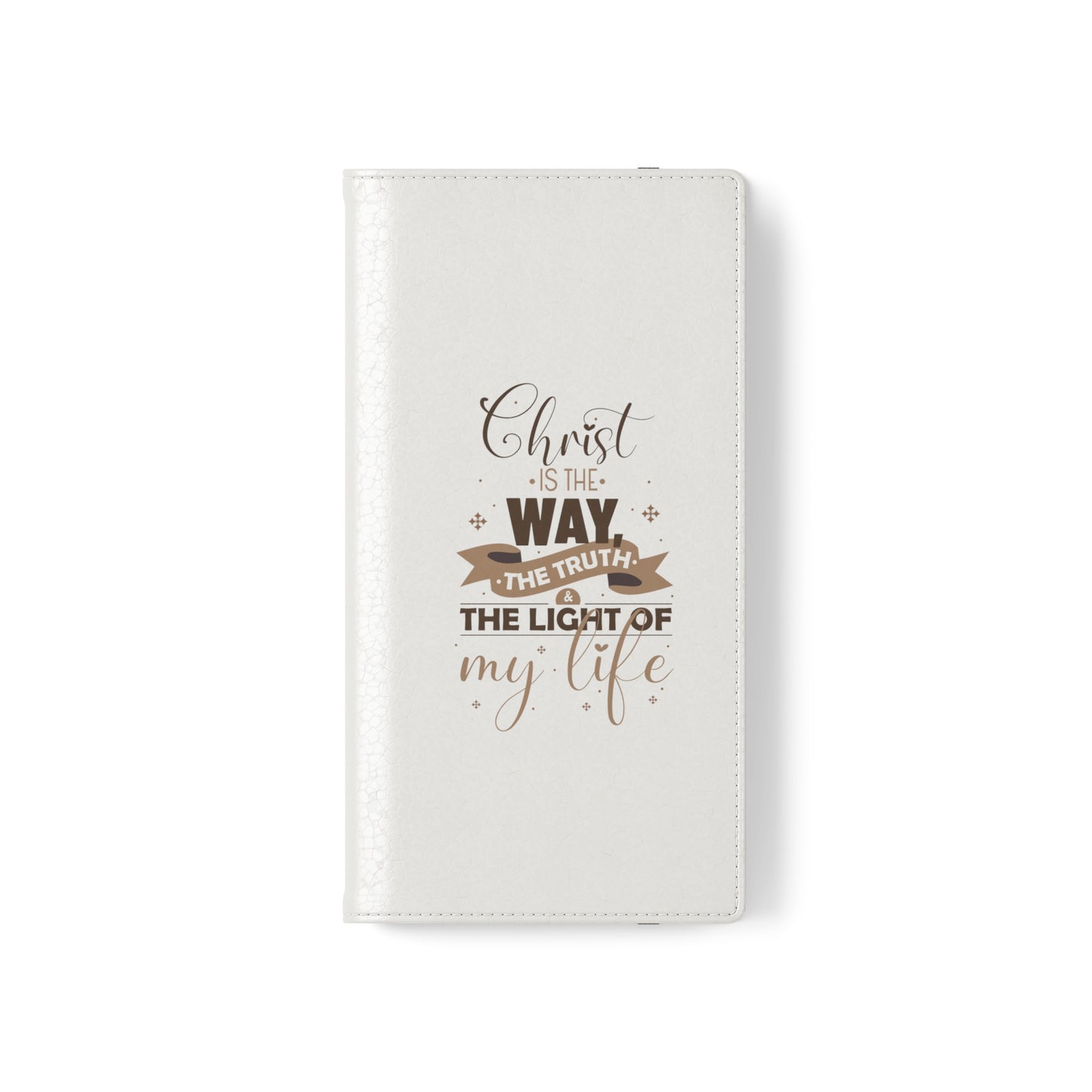 Christ Is The Way, The Truth, & The Light Of My Life Phone Flip Cases