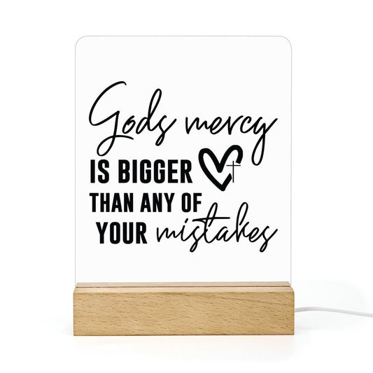 God's Mercy Is Bigger Than Any Of Your Mistakes Christian Acrylic Night Light with Wooden Base Christian Gift Idea