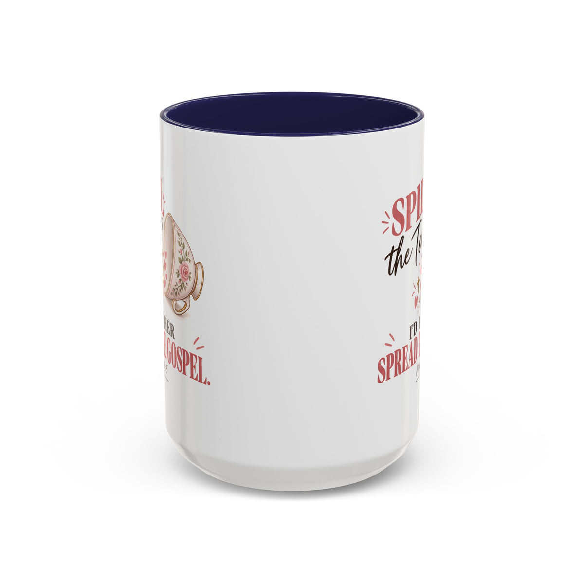 Spill the Tea, Spread the Gospel Christian Coffee Mug