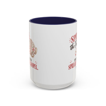 Spill the Tea, Spread the Gospel Christian Coffee Mug