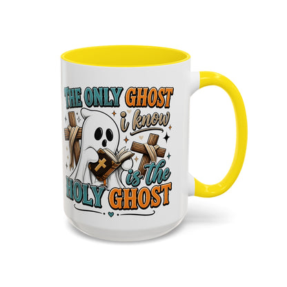 Accent Mug — "The Only Ghost I Know Is the Holy Ghost" Christian Halloween Coffee Cup
