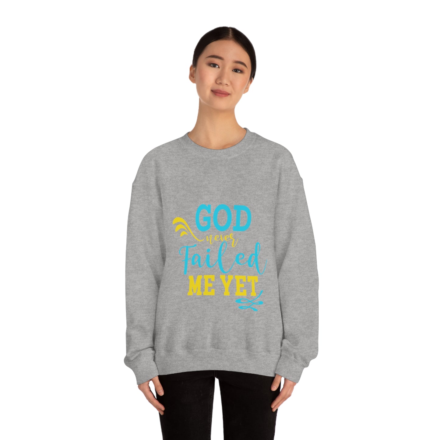 God Never Failed Me Yet Unisex Heavy Blend™ Crewneck Sweatshirt