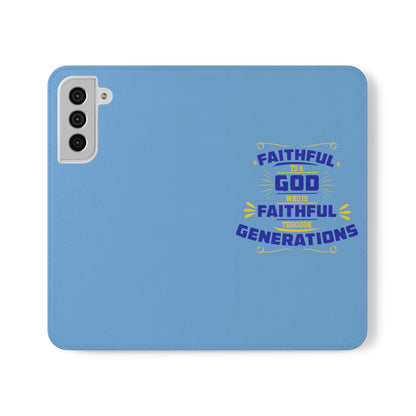 Faithful To A God Who Is Faithful Through Generations Phone Flip Case