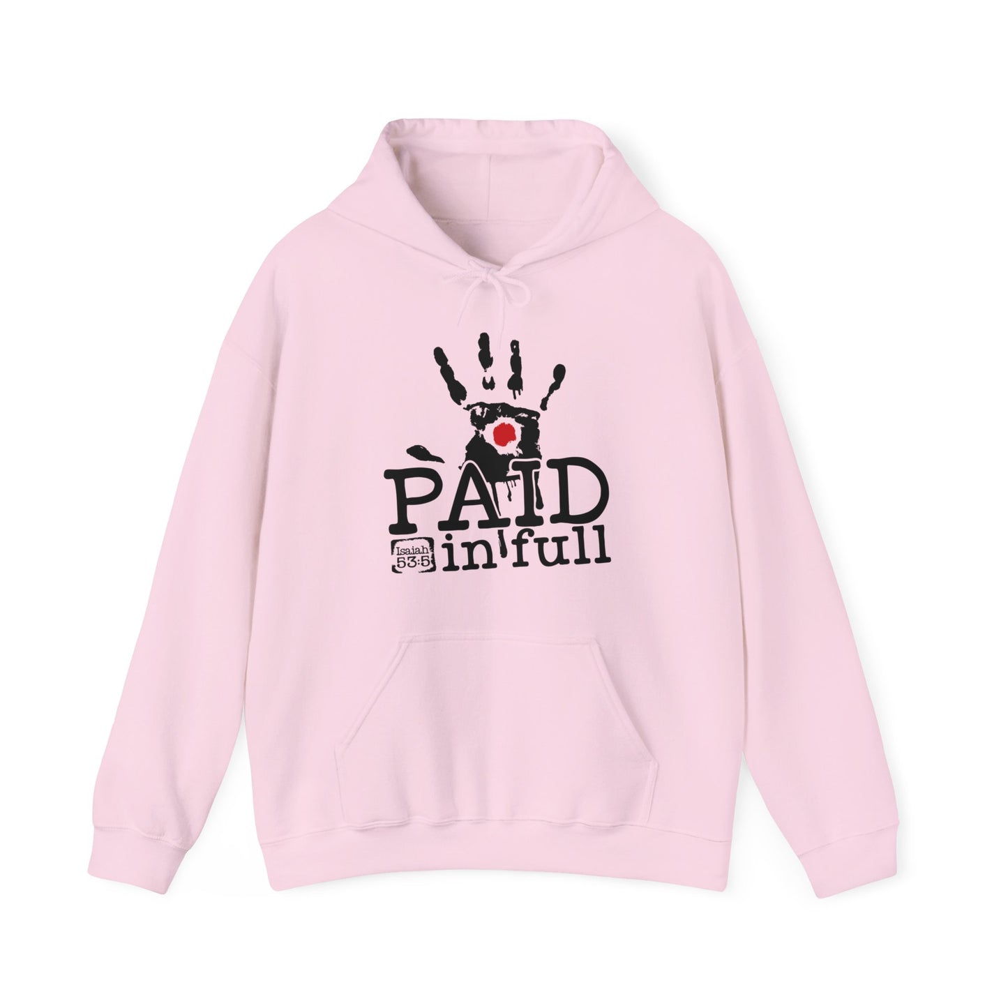 Paid In Full Jesus Paid It All Unisex Christian Hooded Pullover Sweatshirt