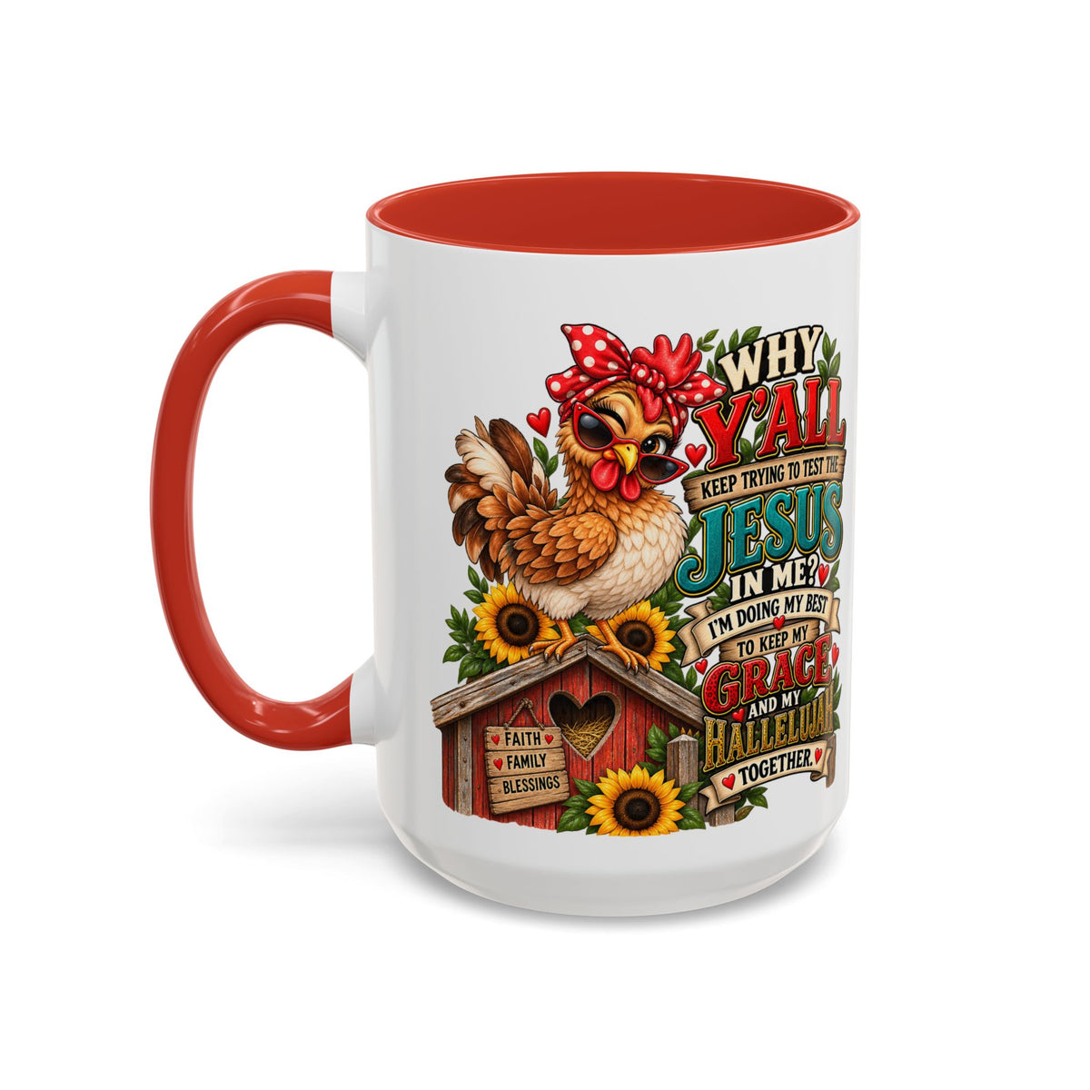 Christian Farmhouse Coffee Mug — "Why Y'all Keep Trying to Put Jesus in Me?" Accent Mug