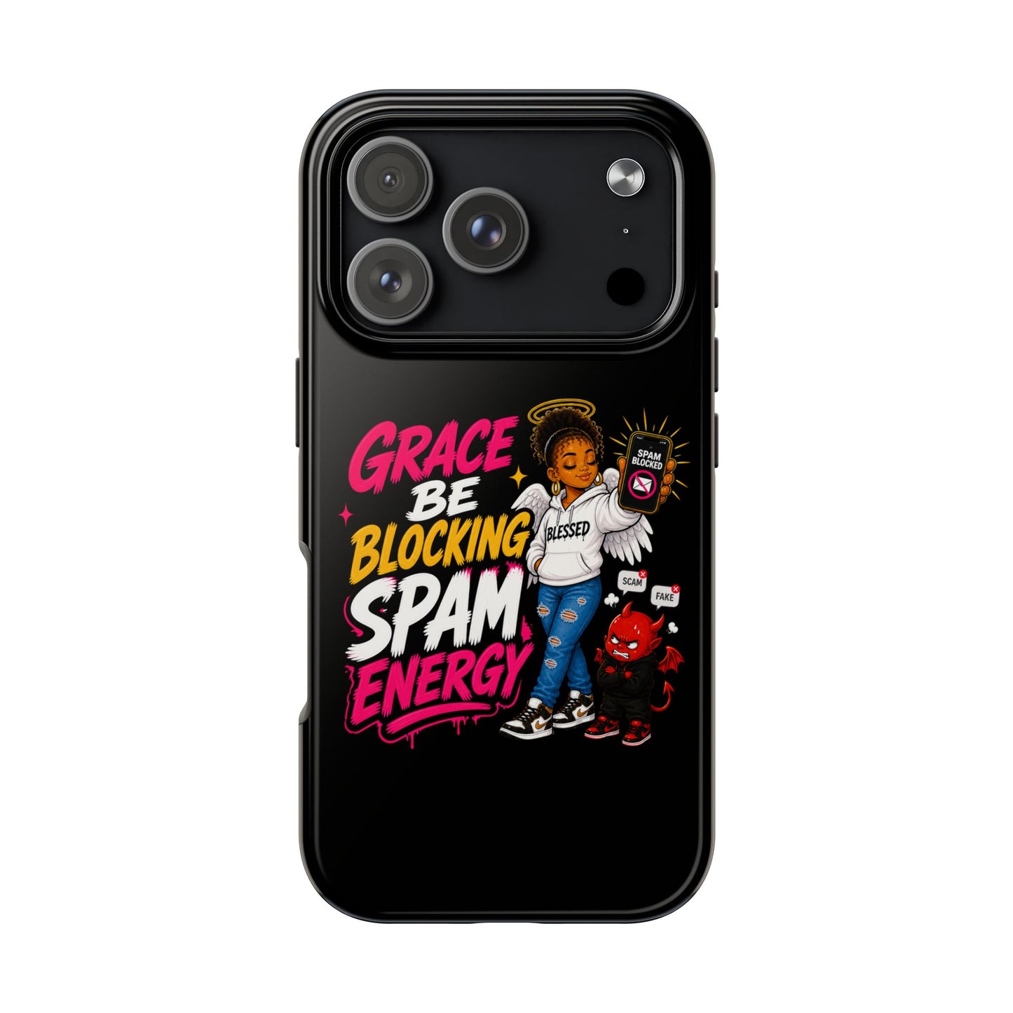 Tough Phone Case — "Grace Be Blocking Spam Energy" Black Protective Phone Cover