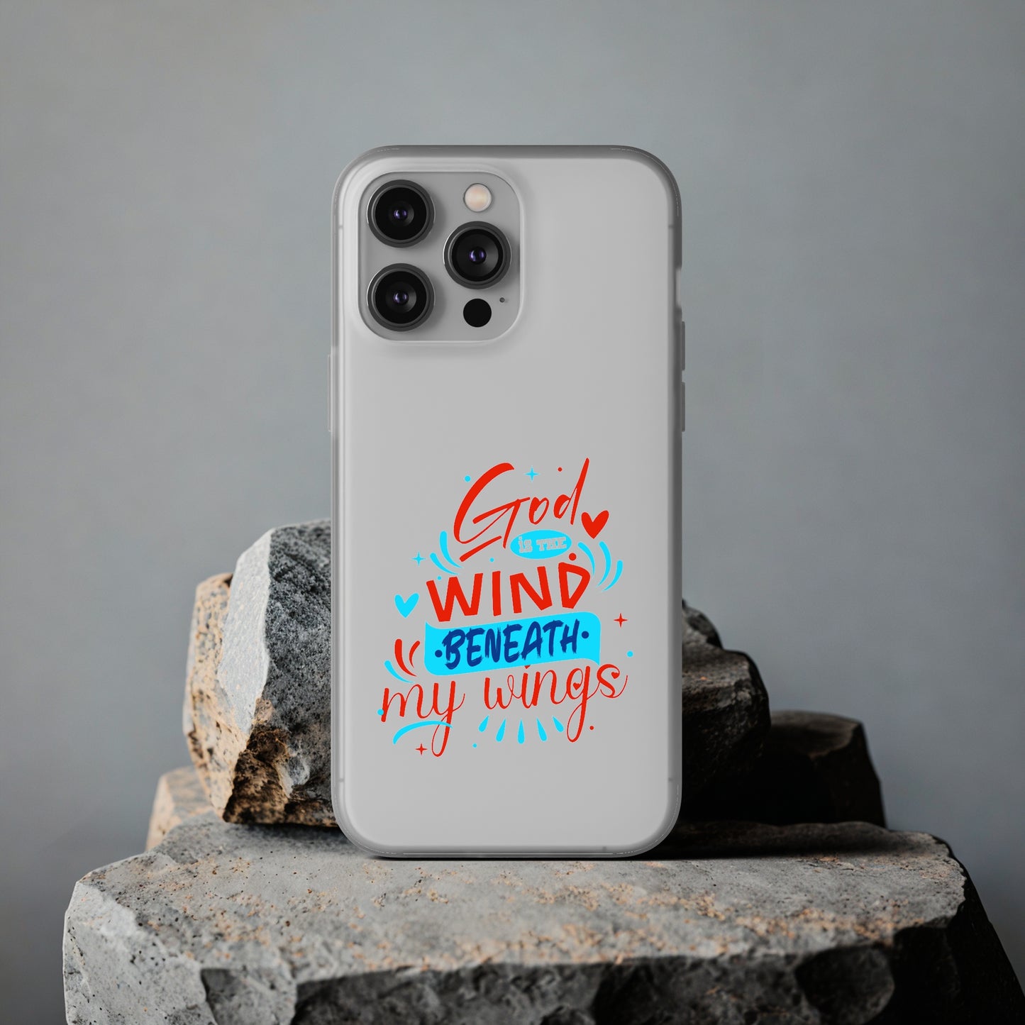 God Is The Wind Beneath My Wings Flexi Phone Case