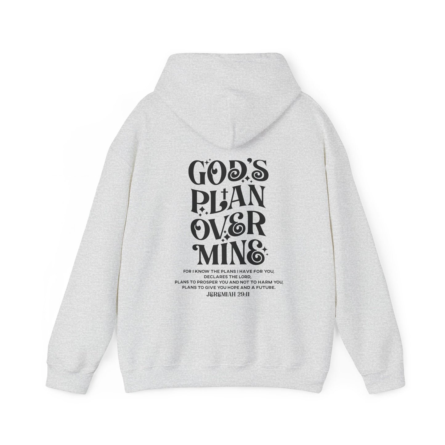 God's Plan Over MIne Unisex Christian Hooded Pullover Sweatshirt