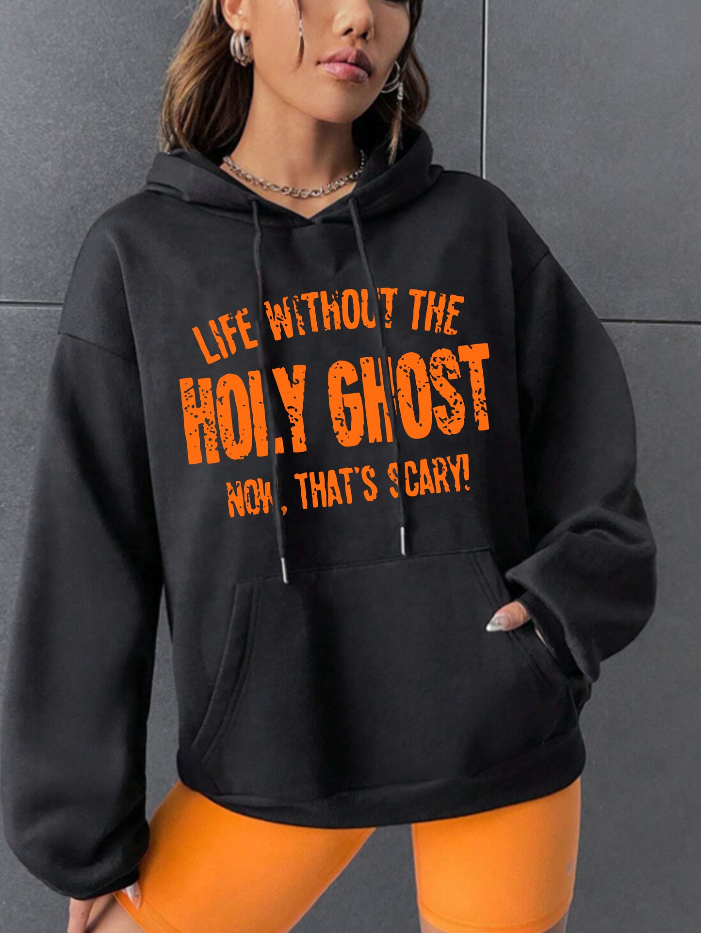 Life Without The Holy Ghost Now That's Scary Women's Christian Pullover Hooded Sweatshirt claimedbygoddesigns