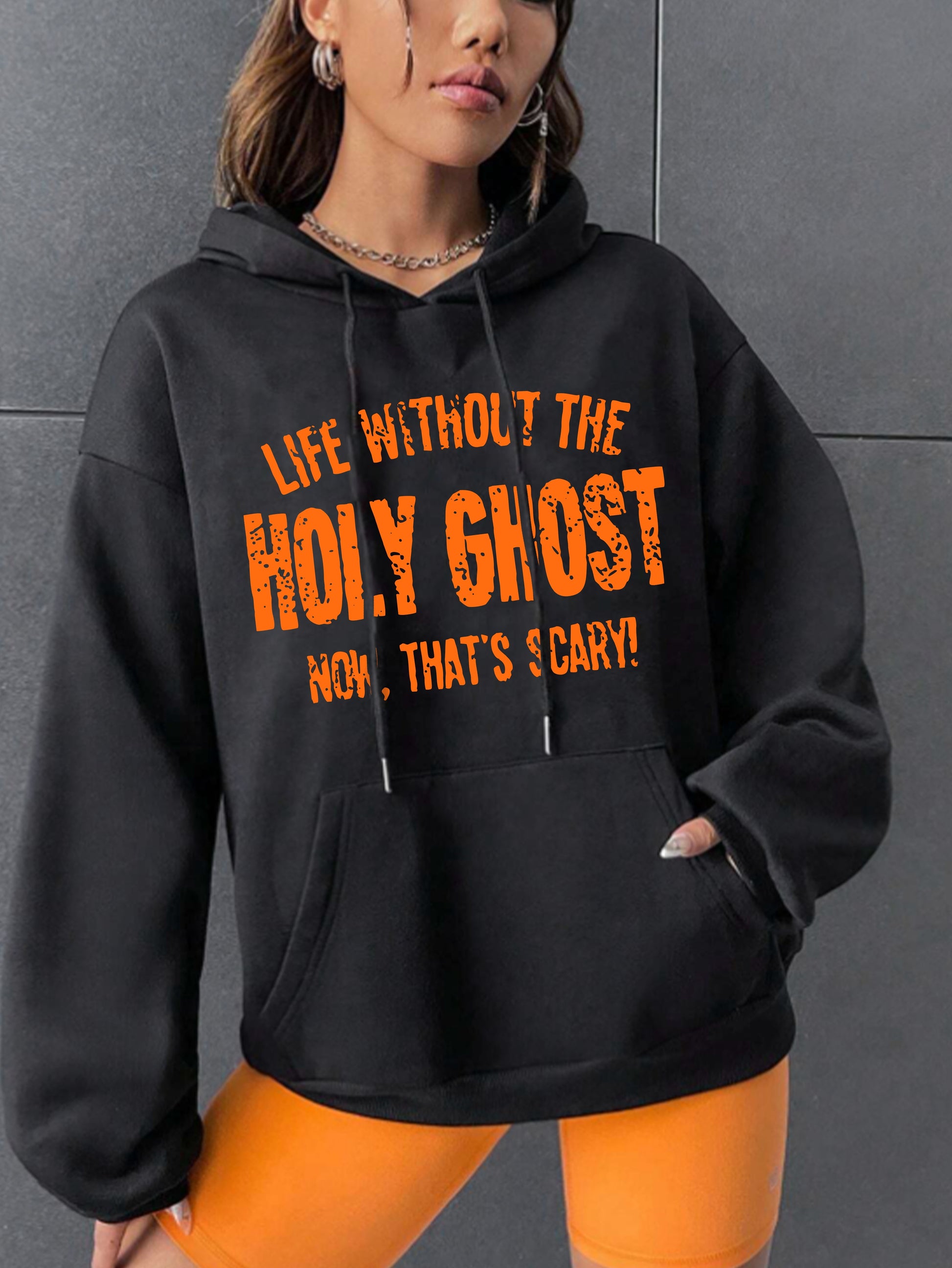 Life Without The Holy Ghost Now That's Scary Women's Christian Pullover Hooded Sweatshirt claimedbygoddesigns