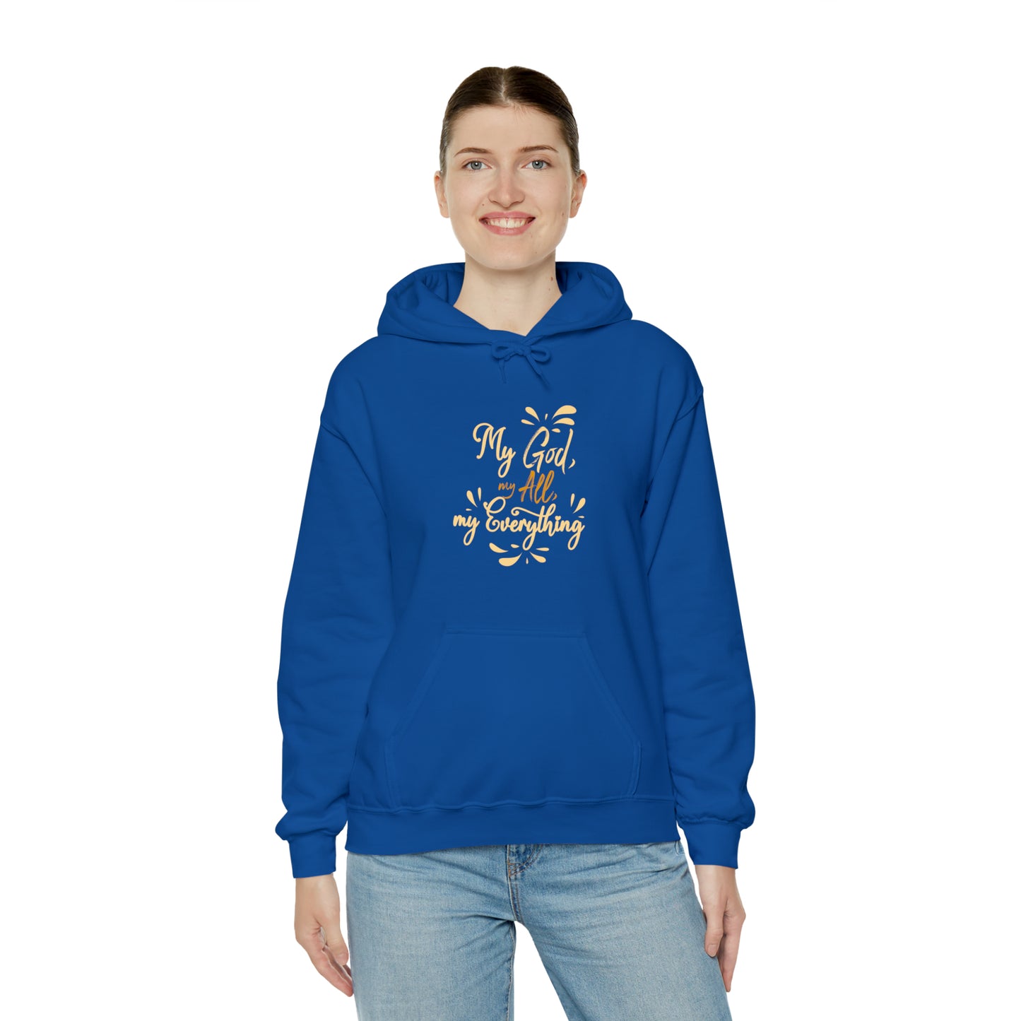 My God My All My Everything Unisex Hooded Sweatshirt