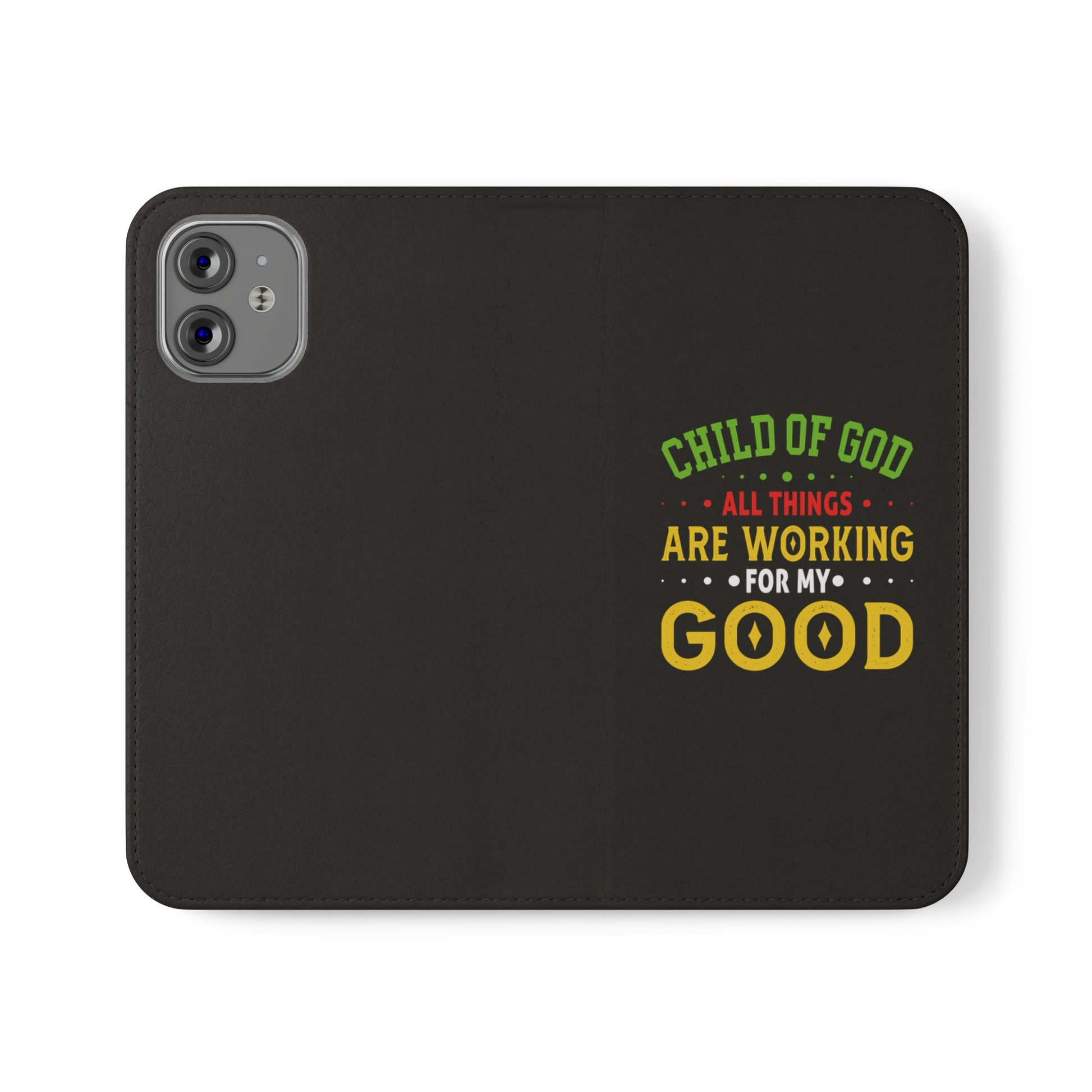 Child Of God All Things Are Working For My Good Christian Phone Flip Cases Printify