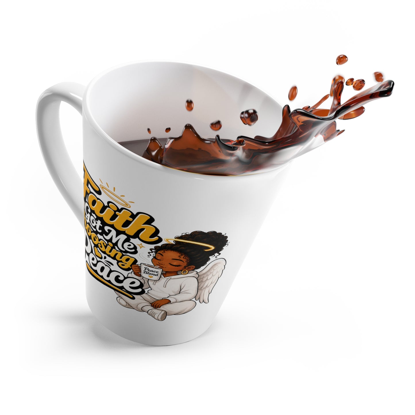Faith Got Me Choosing Peace Latte Mug — Inspirational Christian Coffee Cup with Angel Illustration