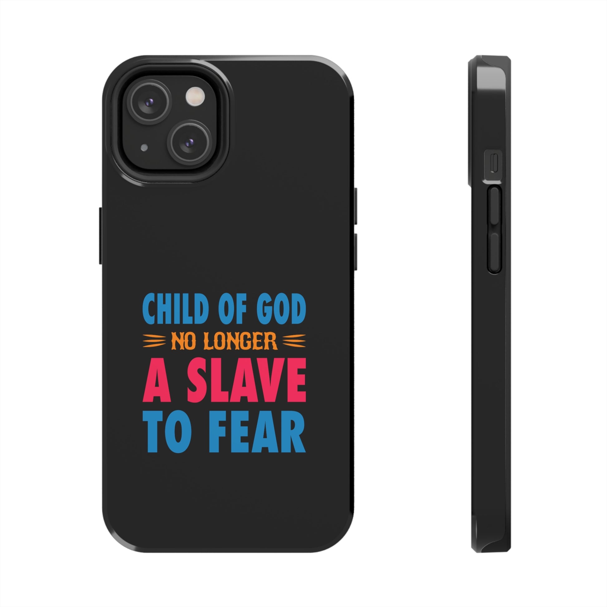 Child Of God No Longer A Slave To Fear Christian Phone Tough Phone Cases, Case-Mate Printify