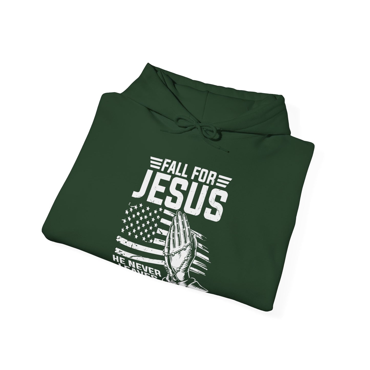 Fall For Jesus He Never Leaves American Patriotic Christian Unisex Hooded Pullover Sweatshirt