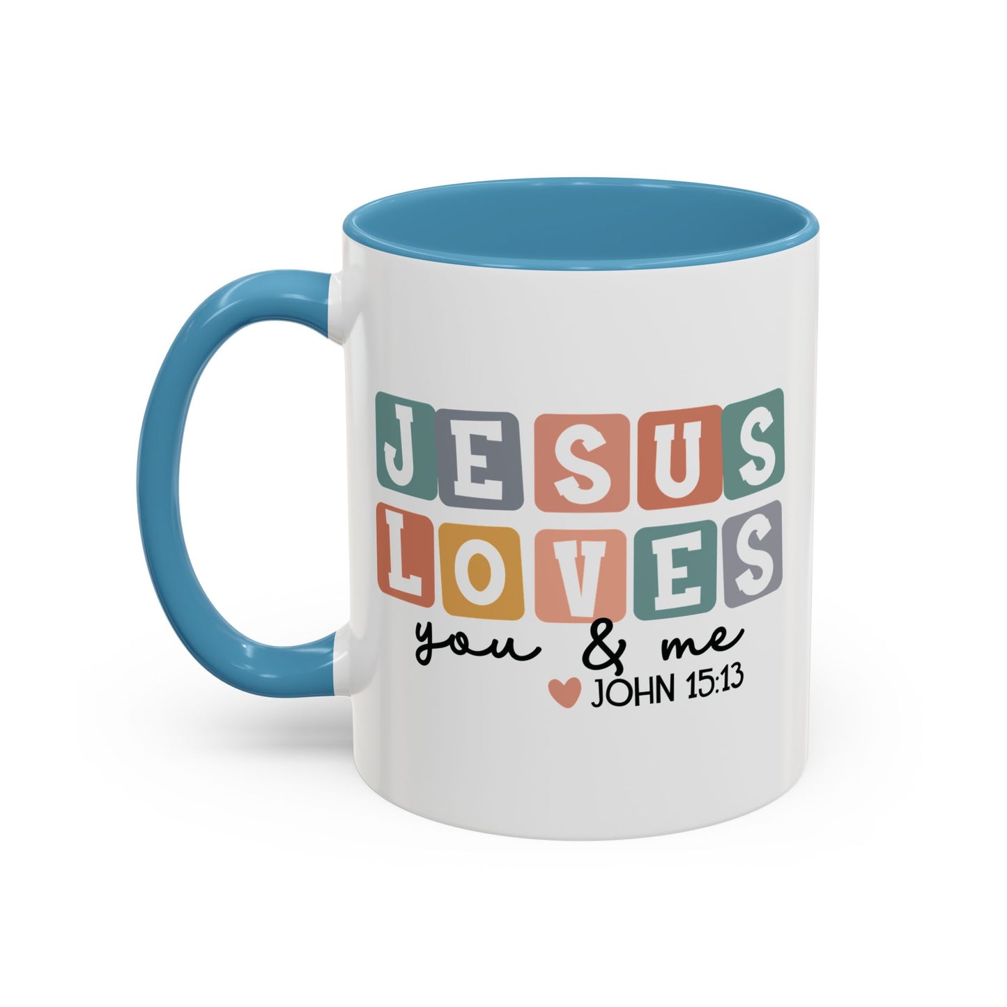 Christian Ceramic Mug - Jesus Loves You And Me Accent Coffee Mug (11, 15oz)