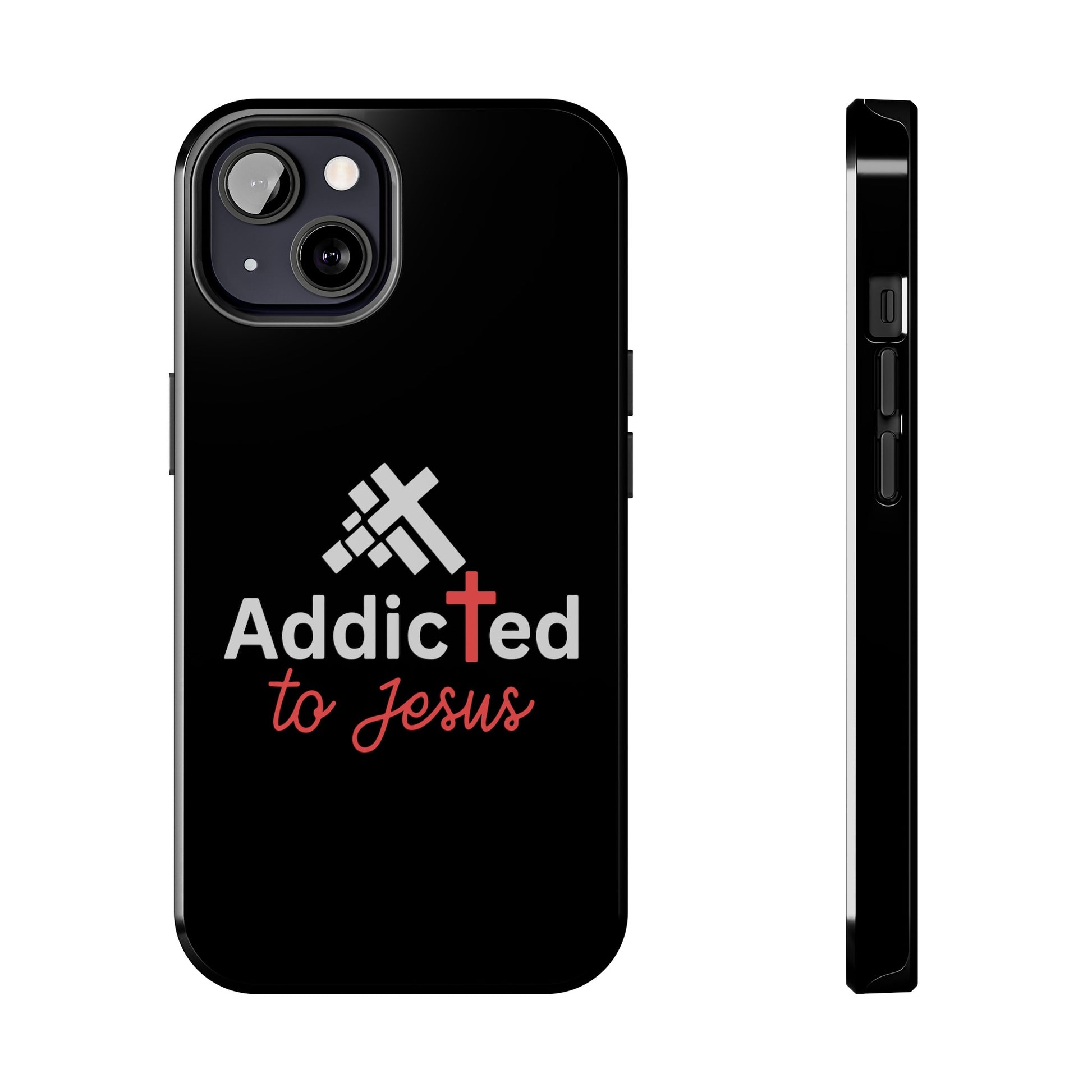 Addicted To Jesus Christian Tough Phone Cases Printify