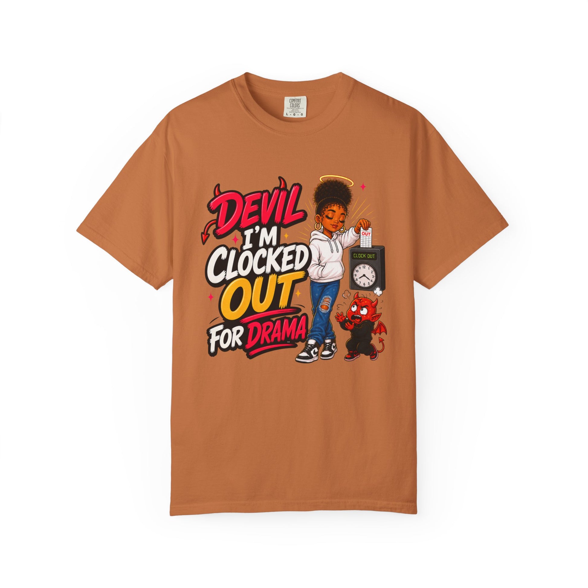 T-Shirt — "Devil I'm Clocked Out for Drama" Graphic Tee - ClaimedbyGodDesigns