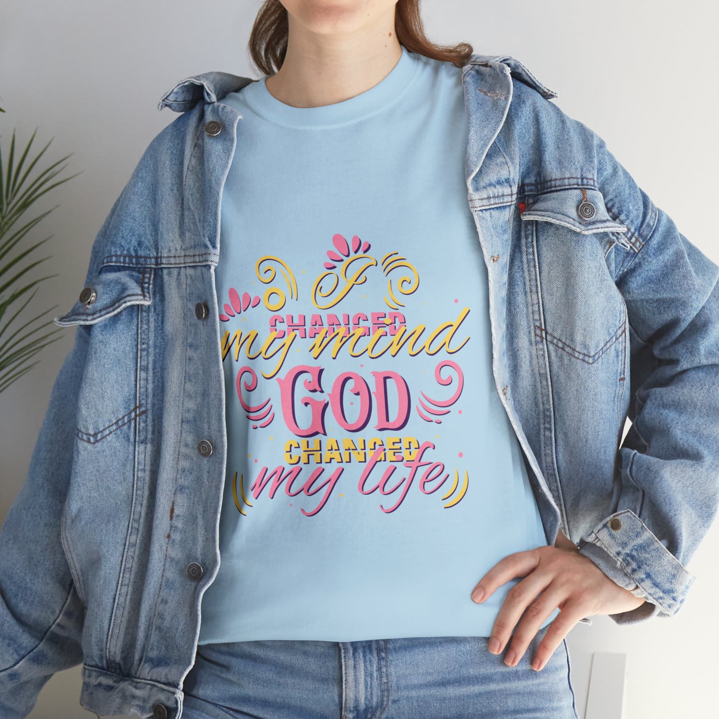 I Changed My Mind God Changed My Life Unisex Heavy Cotton Tee