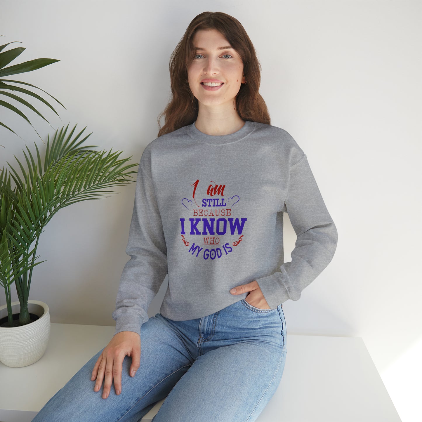 I Am Still Because I Know Who My God Is Unisex Heavy Blend™ Crewneck Sweatshirt