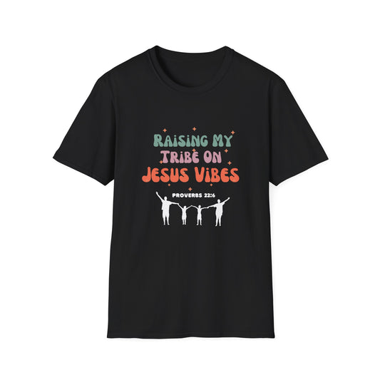 Raising My Tribe On Jesus Vibes Christian Unisex T-shirt