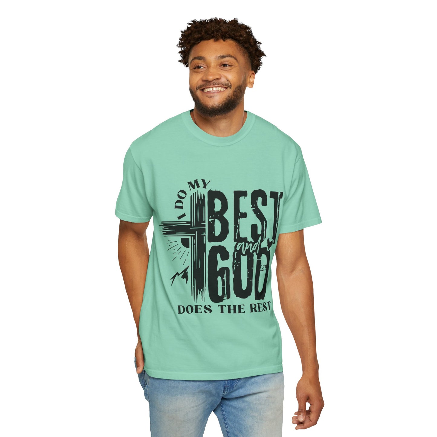 I Do My Best And God Does The Rest Unisex Christian T-shirt