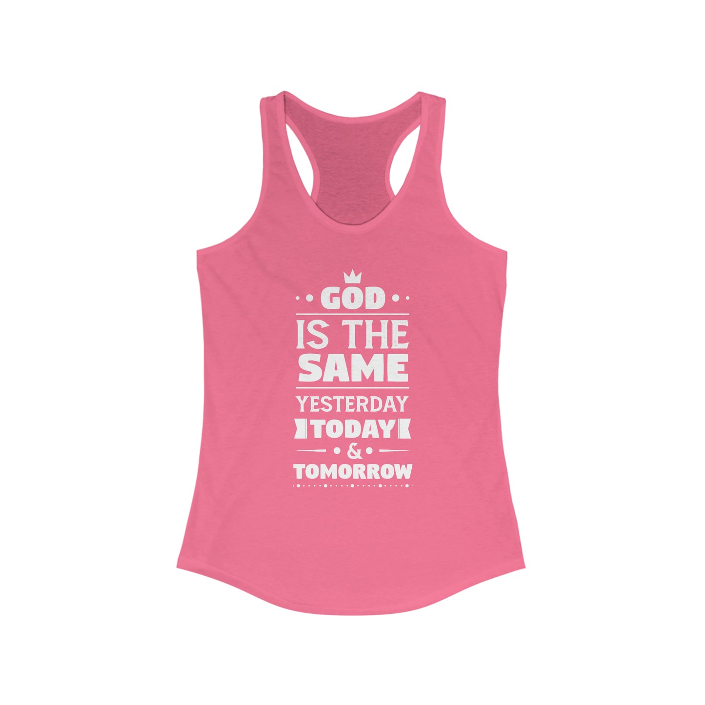 God Is The Same Yesterday Today & Tomorrow Slim Fit Tank-top