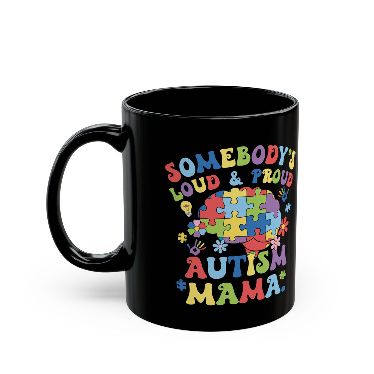 Proud Autism Mama Mug - 11oz & 15oz Black Coffee Cup with Colorful Design