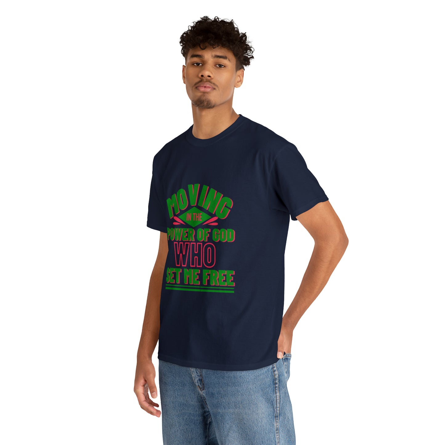 Moving In The Power Of  Who Set Me Free Unisex Heavy Cotton Tee