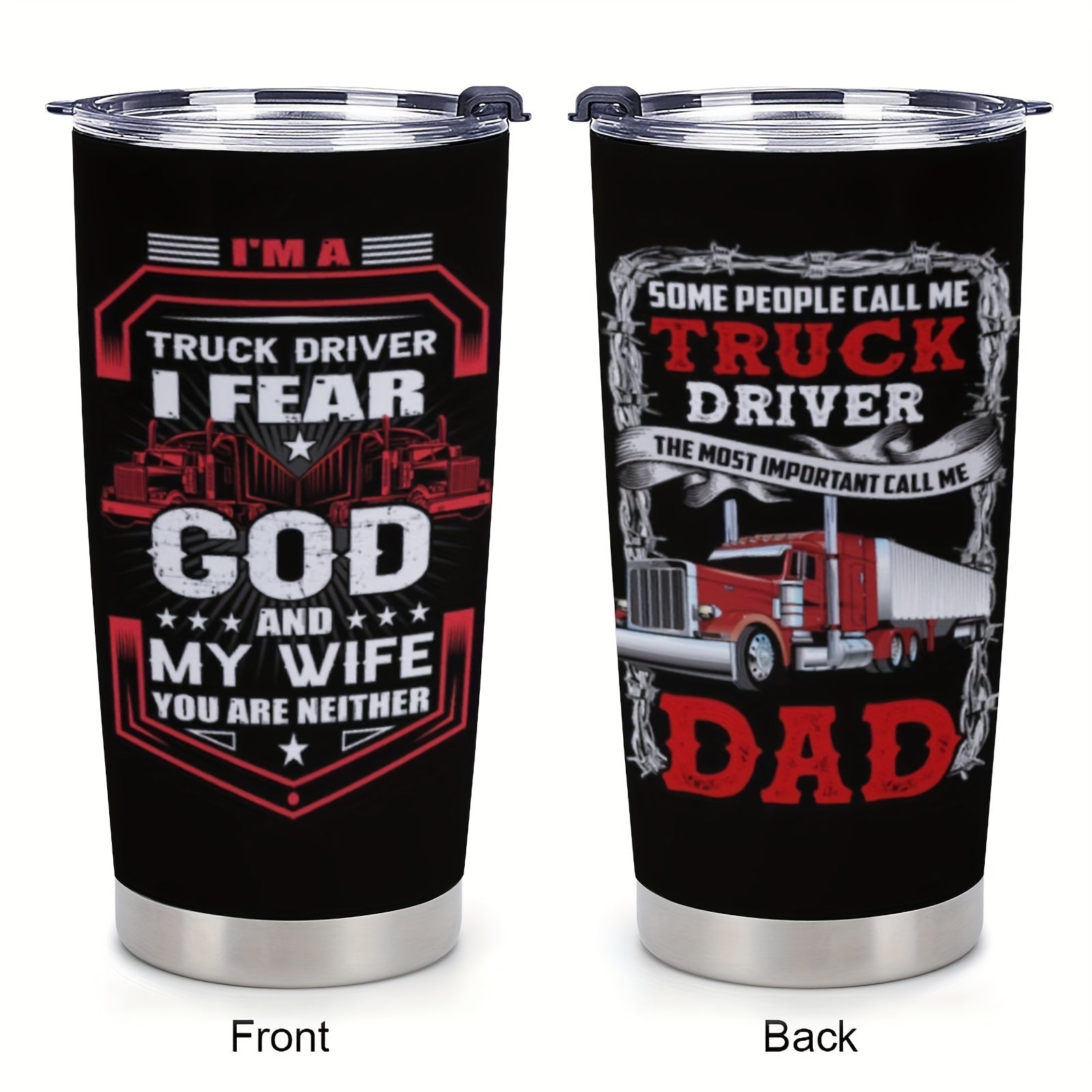 I'm A Truck Driver I Fear God And My Wife You Are Neither, Stainless Steel Insulated Christian Tumbler 20oz claimedbygoddesigns