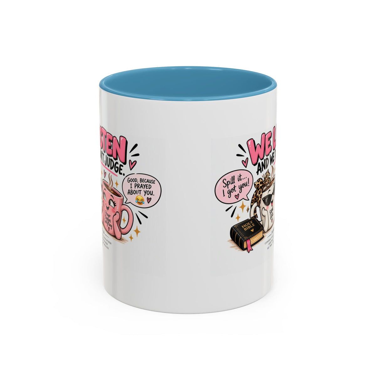 Coffee Mug — "We Listen and We Don't Judge" Inspirational Pink Ceramic Mug (11/15oz)