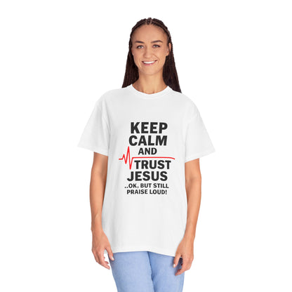 Funny Inspirational Graphic Tee, Keep Calm Trust Jesus T-shirt, Christian Faith Shirt, Casual Everyday Wear, Unique Gift for Believers