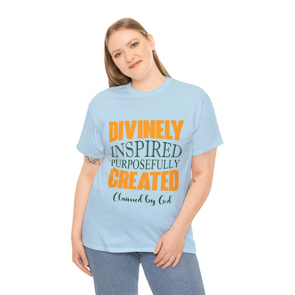 Divinely Inspired Purposefully Created Unisex Heavy Cotton Tee