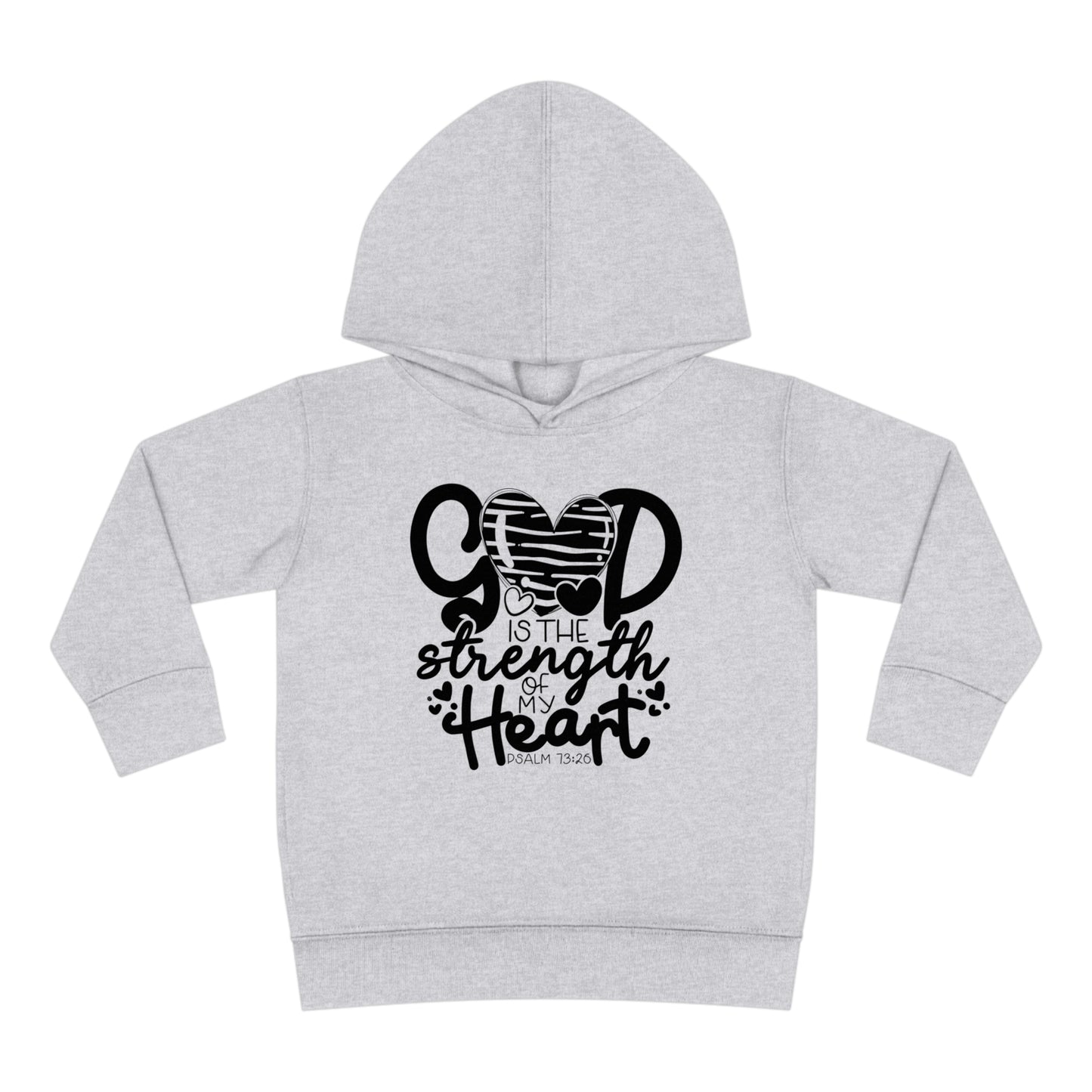 God Is The Strength Of My Heart Christian Toddler Pullover Fleece Hooded Sweatshirt